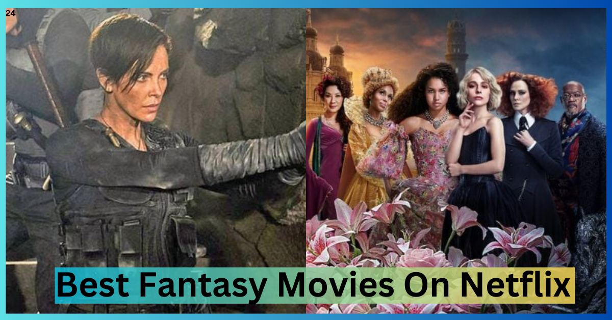 Top 10 Best Fantasy Movies On Netflix (June2023), Best Fantasy Movies On Netflix, Fantasy Movies On Netflix, Top Fantasy Movies On Netflix, Netflix Fantasy Movies, Fantasy Movies Netflix,