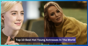 Top 10 Best Hot Young Actresses In The World 2023, blonde young actresses, famous young actresses, brunette young actresses, red headed young actresses, teenage actresses, younger actress, young brunette actresses, new heroine, young celebrities, young blonde,