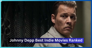Top 5 Johnny Depp Best Indie Movies Ranked