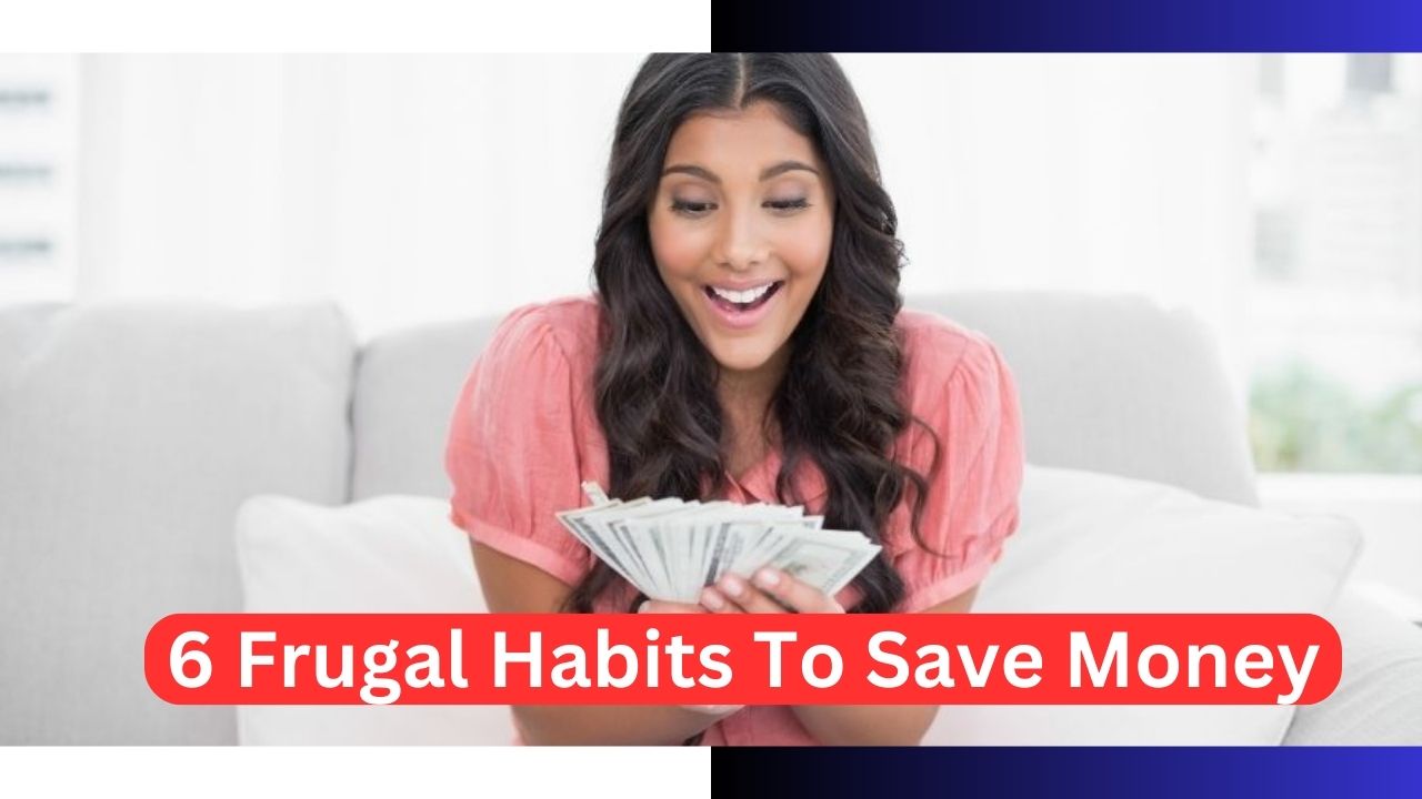 frugal habits, frugal habits to save money, frugal habits of the super rich, Adopt These 6 Frugal Habits To Save Money For Budget Friendly 2024 Vacation,