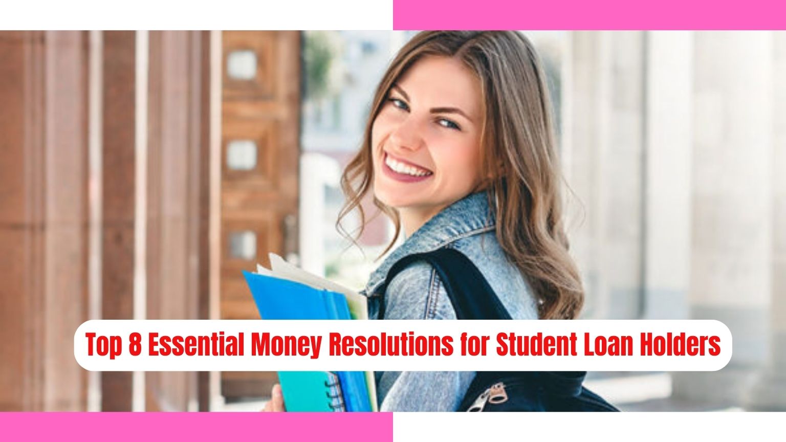 student loans, loan forgiveness student loans, student loans loan forgiveness, student loans forgiveness,Mastering Your Finances in 2024: Top 8 Essential Money Resolutions for Student Loan Holders