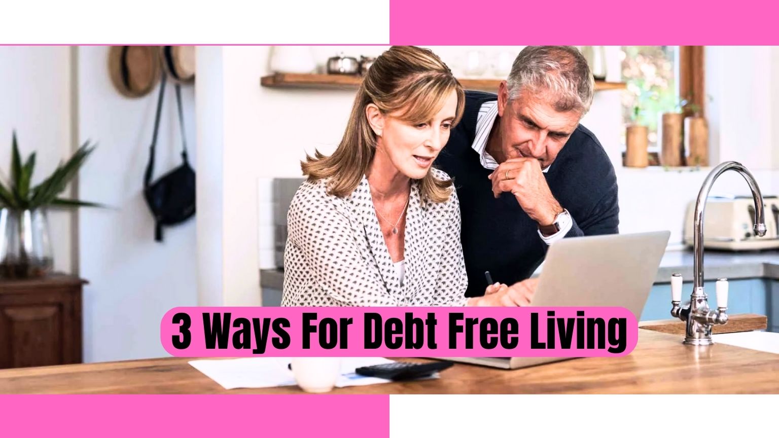 debt free, debt free living,3 Ways For Debt Free Living