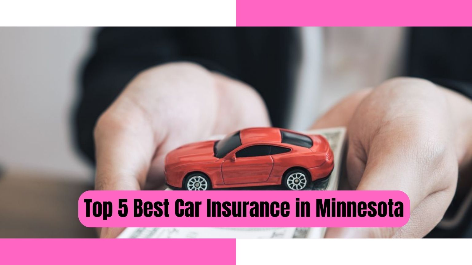 Top 5 Best Car Insurance in Minnesota